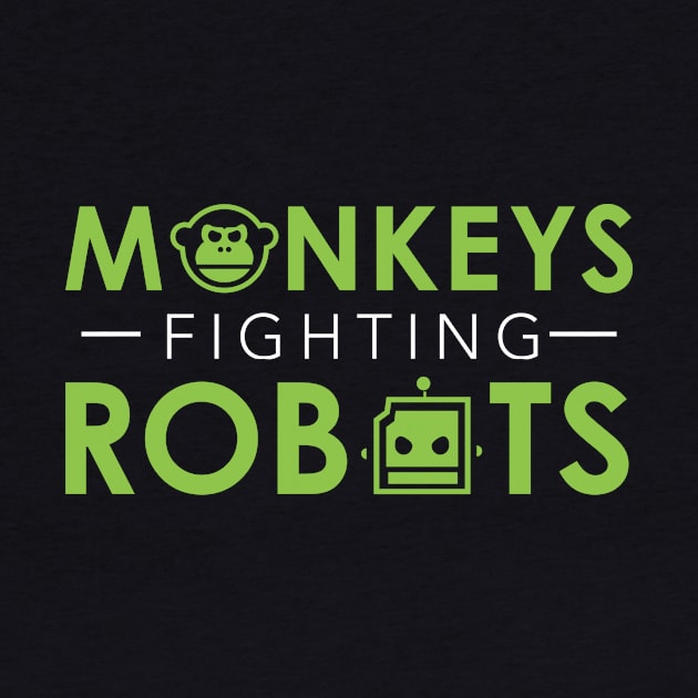 Monkeys Fighting Robots Official Logo by MONKEYS FIGHTING ROBOTS